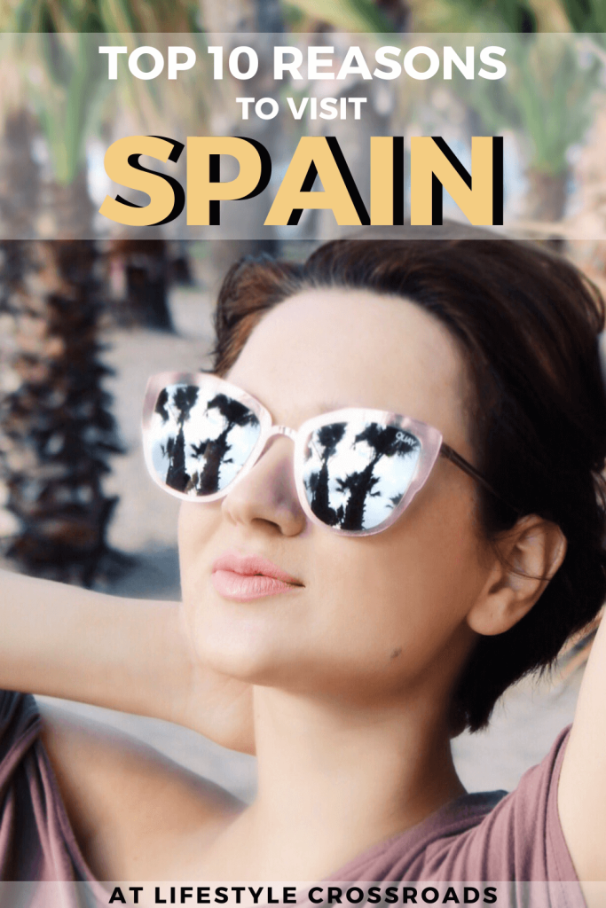 why to visit spain