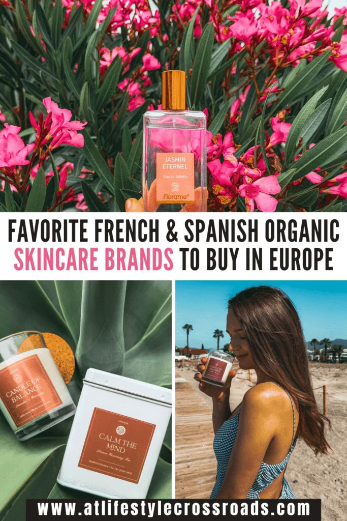 Favorite French & Spanish Organic Skincare Brands to Buy in Europe